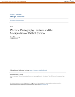 Wartime Photography Controls and the Manipulation of Public Opinion Tricia Marie Long Lehigh University