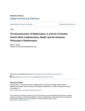 The Deconstruction of Mathematics: a Criticism of Reuben Hersh's What Is Mathematics, Really? and the Humanist Philosophy of Mathematics