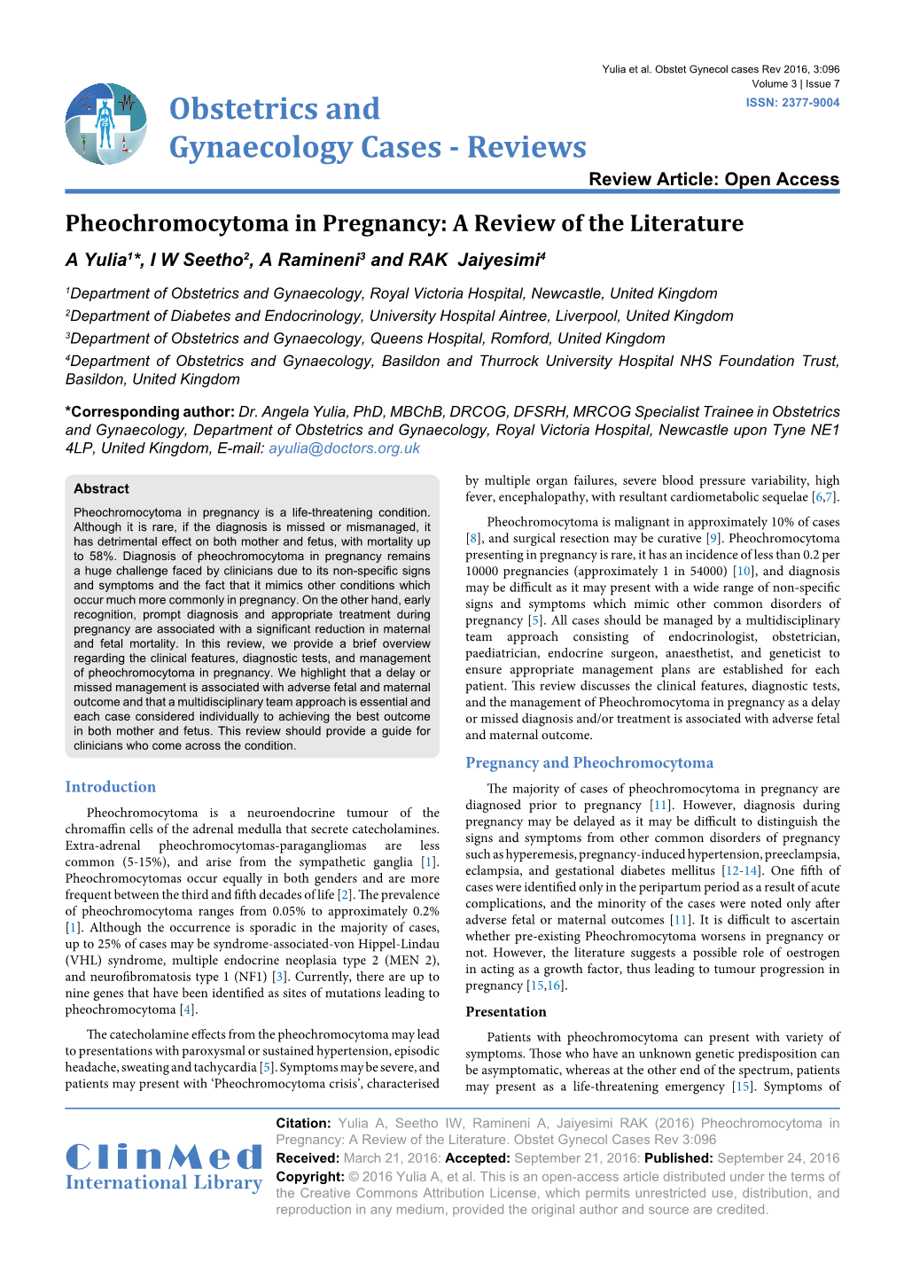 Pheochromocytoma in Pregnancy: a Review of the Literature a Yulia1*, I W Seetho2, a Ramineni3 and RAK Jaiyesimi4