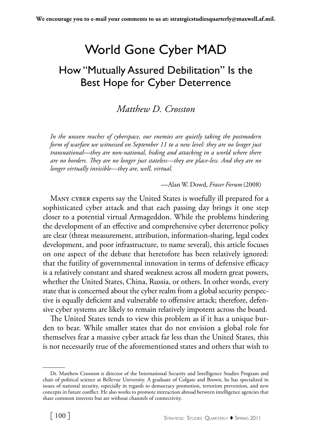 World Gone Cyber MAD: How “Mutually Assured Debilitation” Is the Best Hope for Cyber Deterrence