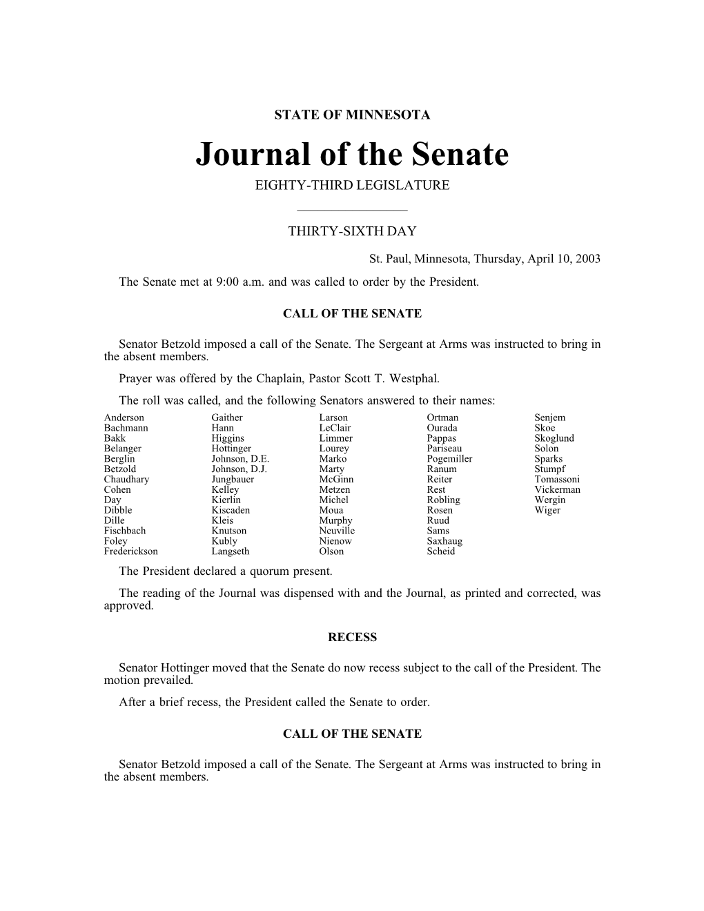Journal of the Senate EIGHTY-THIRD LEGISLATURE ______THIRTY-SIXTH DAY