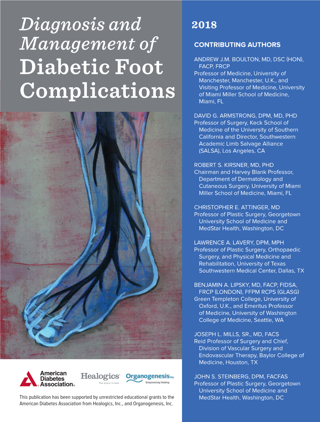 Diagnosis and Management of Diabetic Foot Complications” Is Published by the American Diabetes Association, 2451 Crystal Drive, Arlington, VA 22202