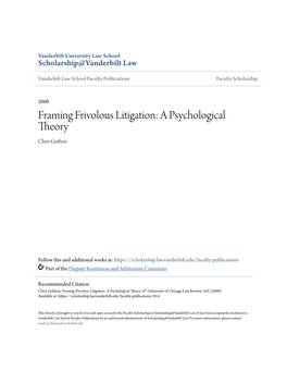 Framing Frivolous Litigation: a Psychological Theory Chris Guthrie