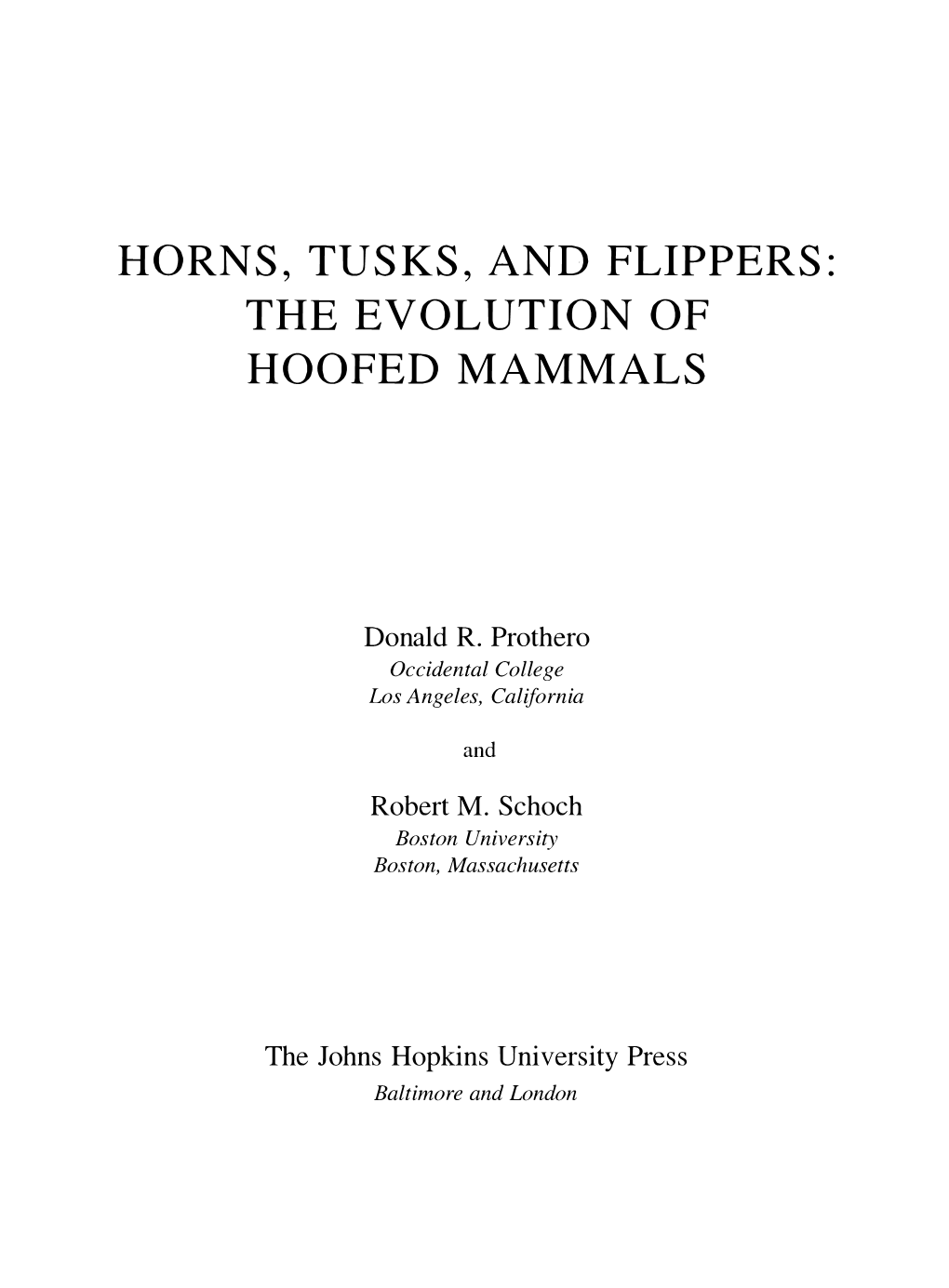 Horns, Tusks, and Flippers: the Evolution of Hoofed Mammals