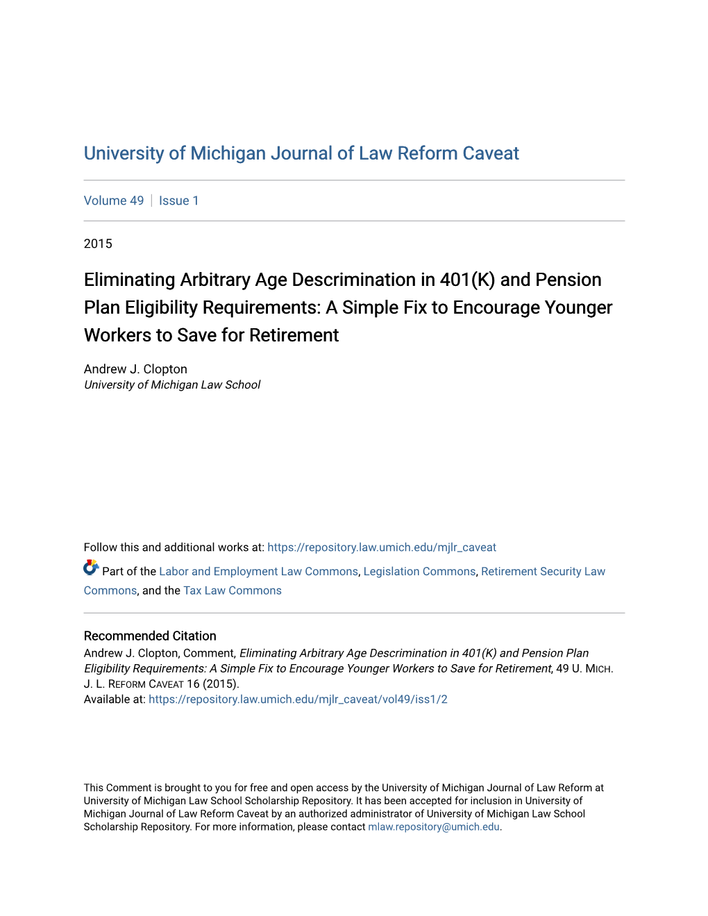 Eliminating Arbitrary Age Descrimination in 401(K) and Pension Plan Eligibility Requirements: a Simple Fix to Encourage Younger Workers to Save for Retirement