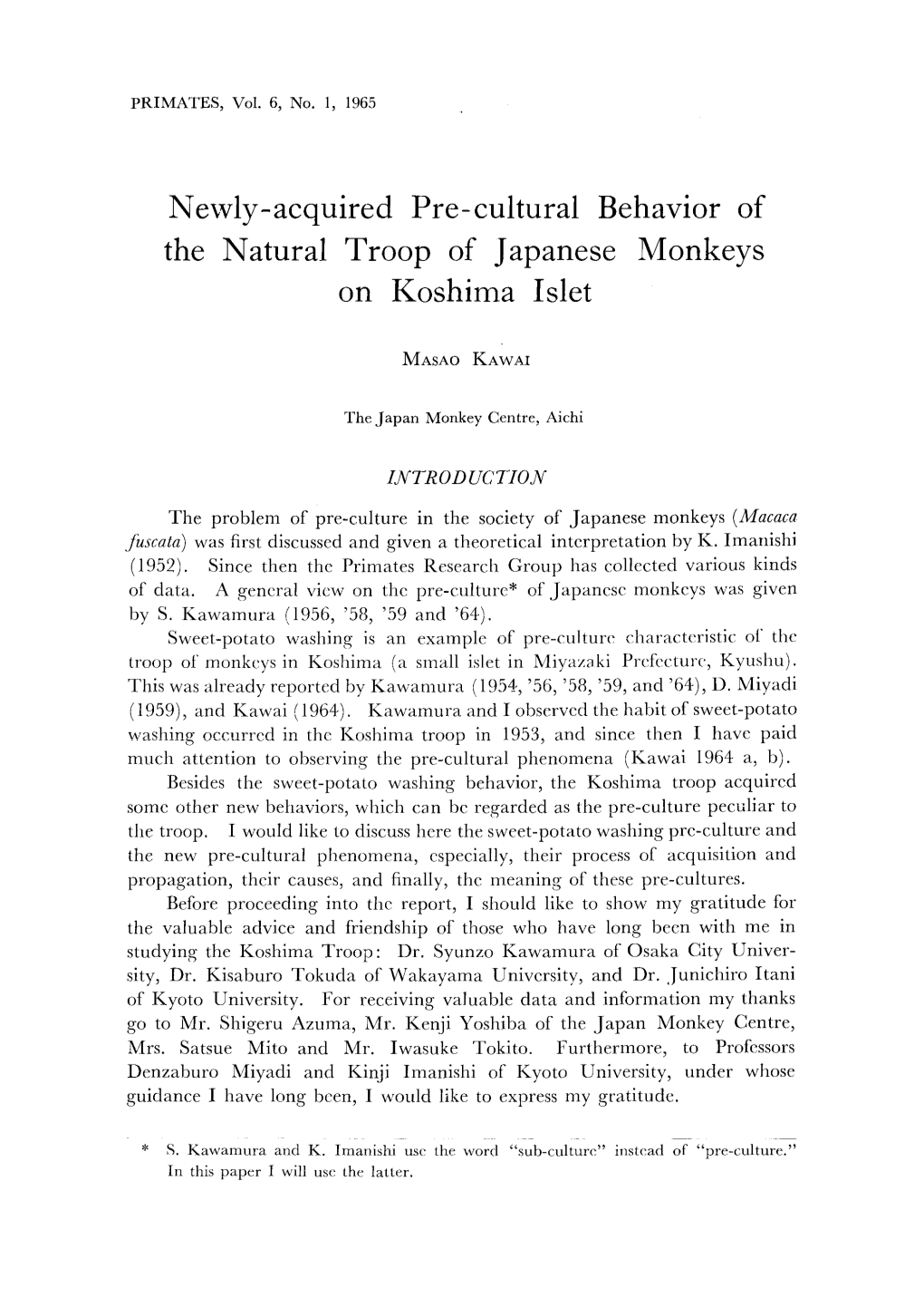 Newly-Acquired Pre-Cultural Behavior of the Natural Troop of Japanese Monkeys on Koshima Islet