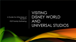 Visiting Disney World and Universal Studios 5/31/2019 3