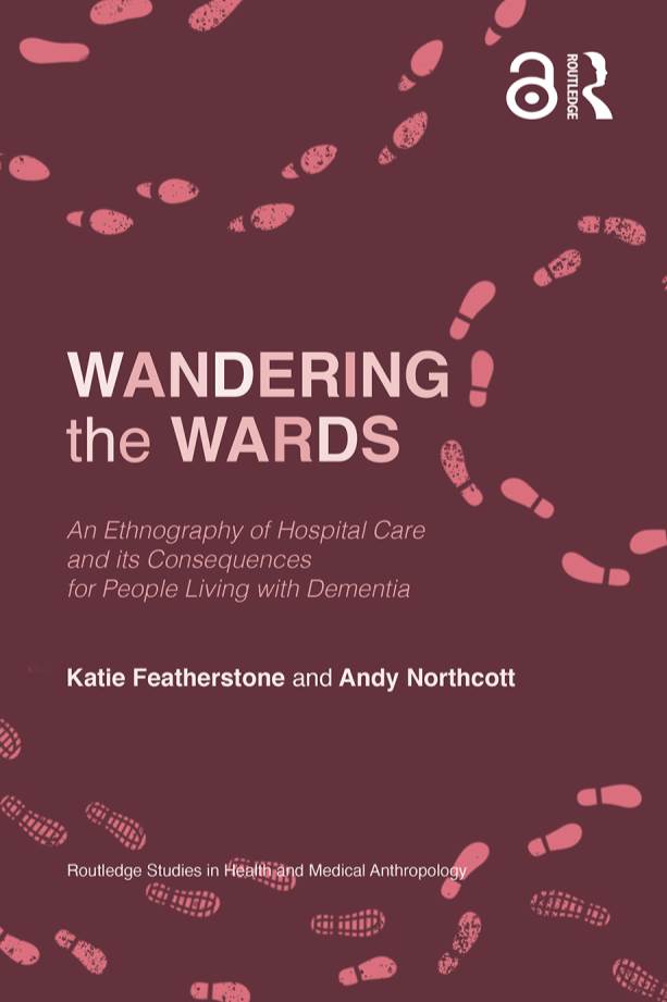 Wandering the Wards; an Ethnography of Hospital Care And