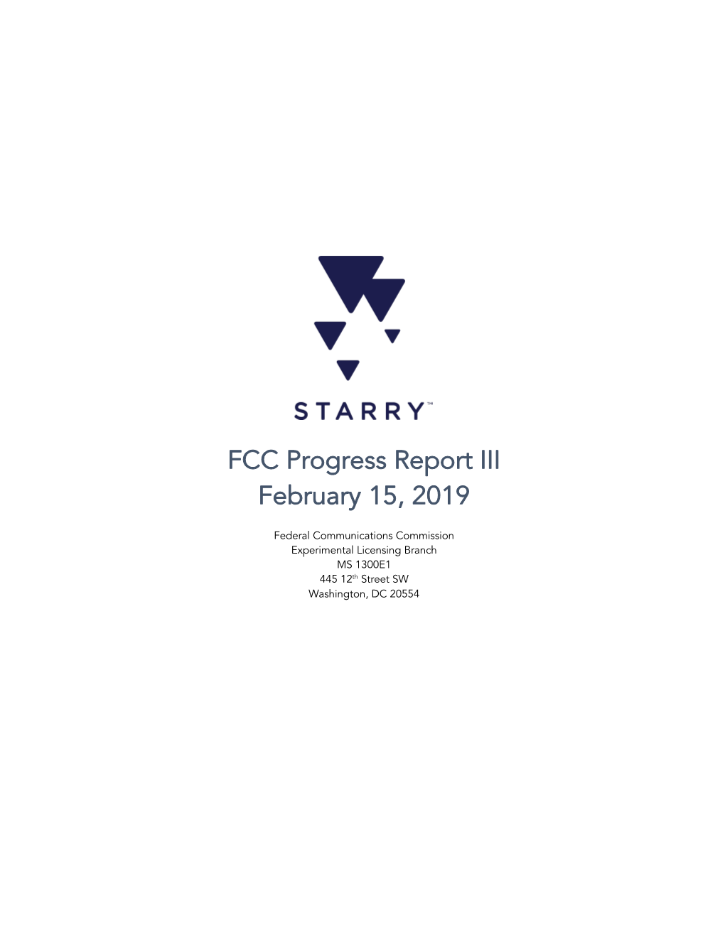 Experimental Progress Report Starry Spectrum LLC FCC ELS Post Grant Documents Document [0286-EX-CM-2017]