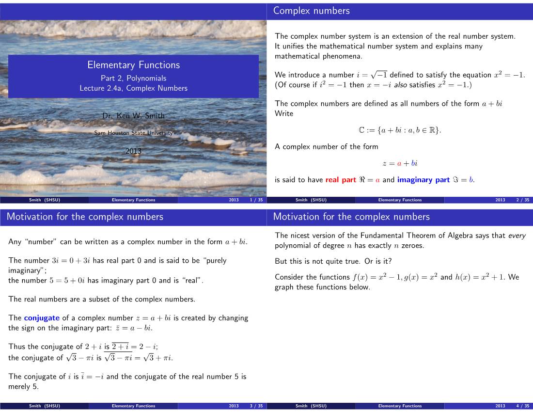 Elementary Functions Complex Numbers Motivation for the Complex