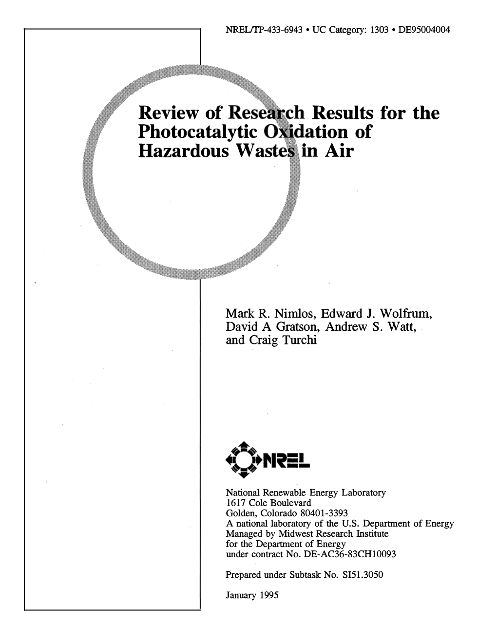 Review of Research Results for the Photocatalytic Oxidation of Hazardous Wastes in Air (C) (TA) Sl5 1 .3050 6