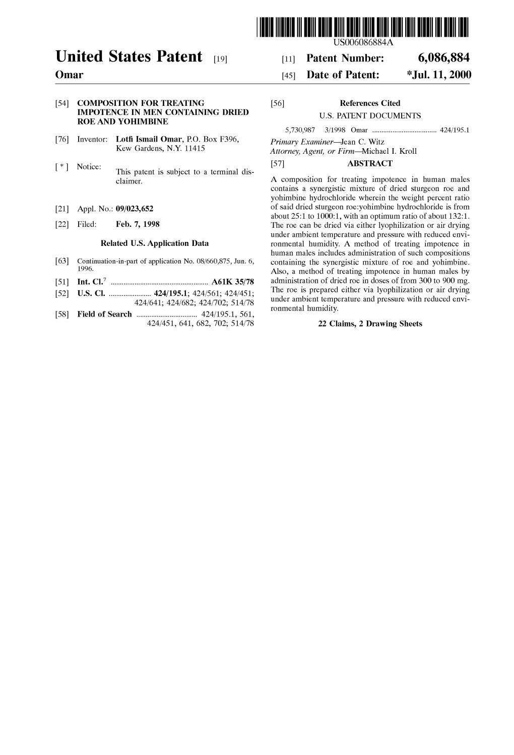 United States Patent (19) 11 Patent Number: 6,086,884 Omar (45) Date of Patent: *Jul