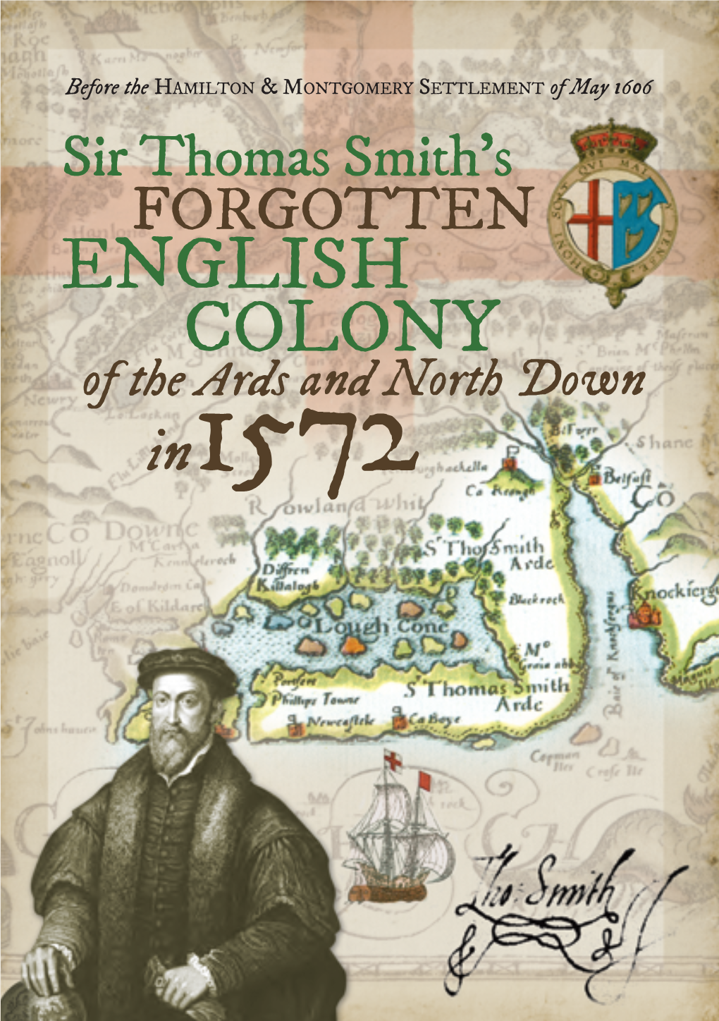 Sir Thomas Smith's English Colony 1572