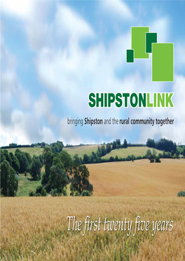 The First Twenty Five Years Shipston Link 25 Years Cover 8:Layout 1 12/10/12 15:37 Page 3