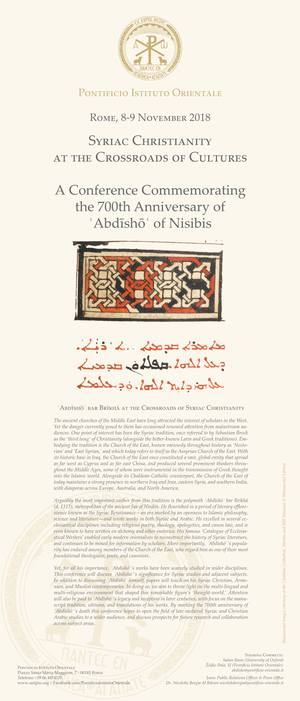 Syriac Christianity at the Crossroads of Cultures a Conference Commemorating the 700Th Anniversary of ʿabdīshōʿ of Nisibis