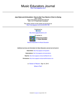 Jazz Style and Articulation: How to Get Your Band Or Choir to Swing Jerry Tolson Music Educators Journal 2012 99: 80 DOI: 10.1177/0027432112449020