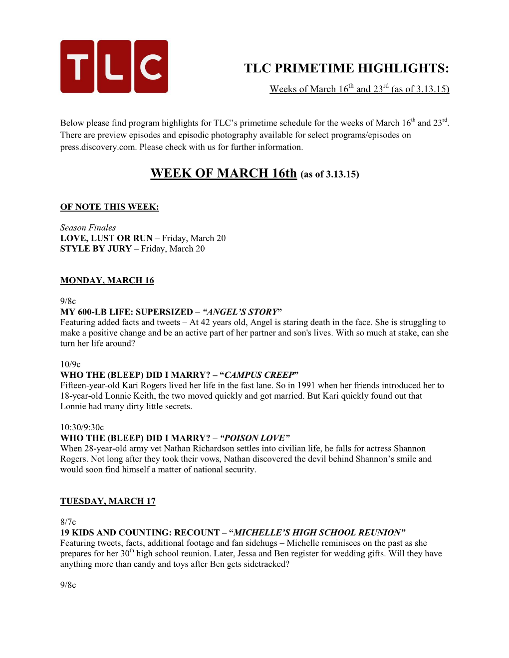 TLC PRIMETIME HIGHLIGHTS: Weeks of March 16Th and 23Rd (As of 3.13.15)