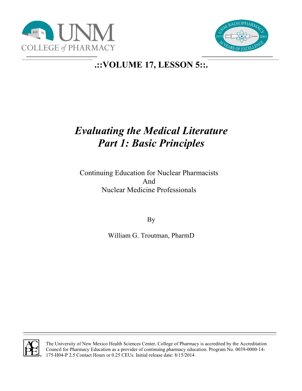 Evaluating the Medical Literature Part 1: Basic Principles