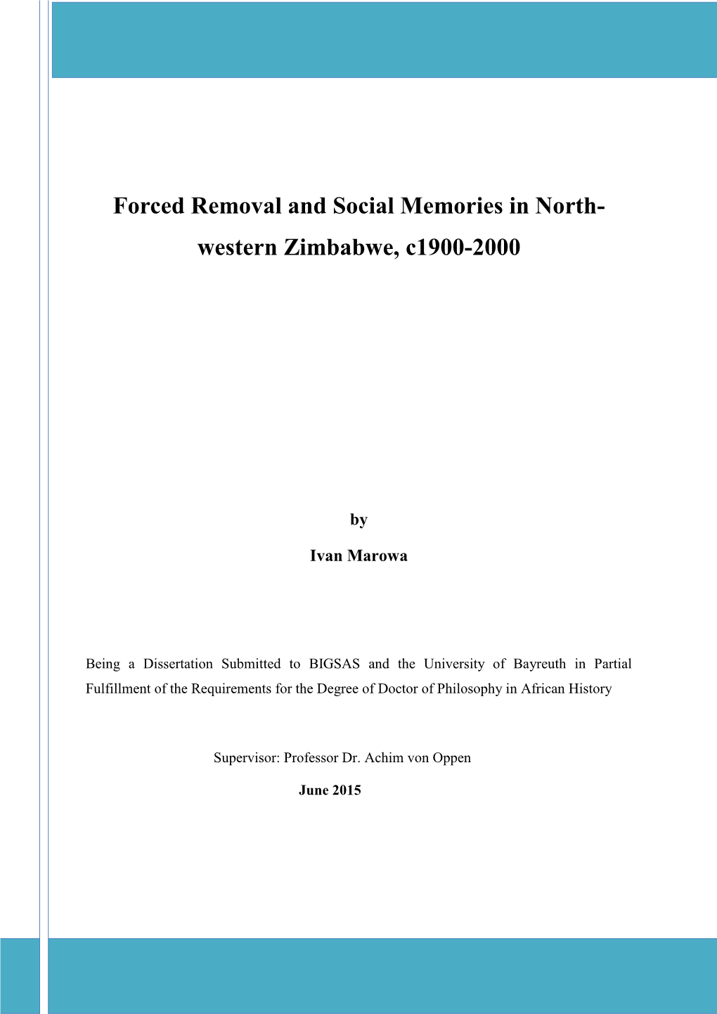 Forced Removal and Social Memories in North-Western Zimbabwe C1900