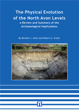 The Physical Evolution of the North Avon Levels a Review and Summary of the Archaeological Implications