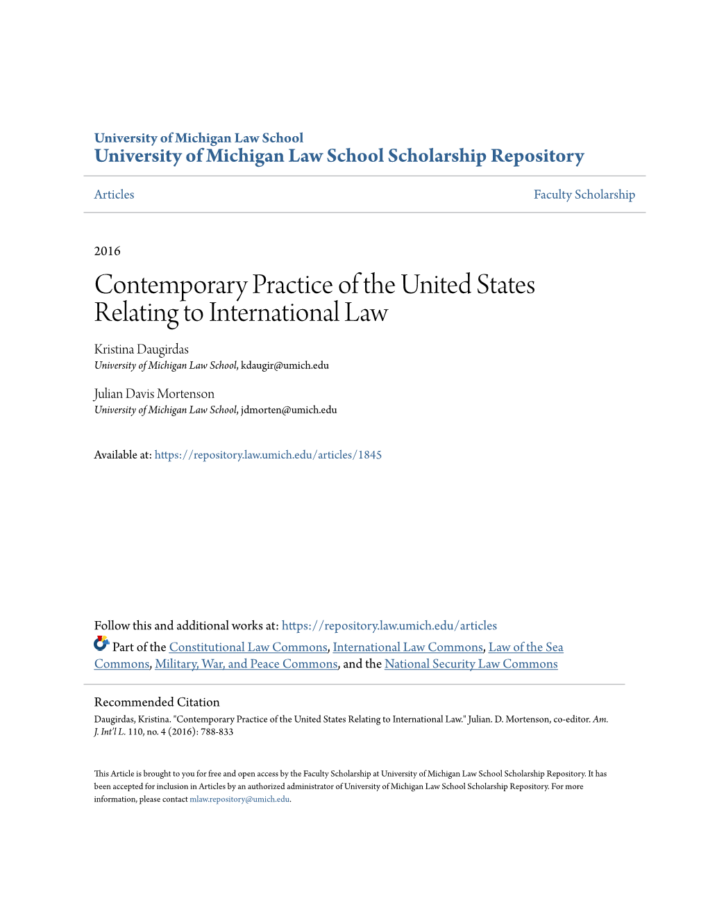 Contemporary Practice of the United States Relating to International Law Kristina Daugirdas University of Michigan Law School, Kdaugir@Umich.Edu