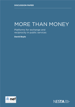 MORE THAN MONEY Platforms for Exchange and Reciprocity in Public Services