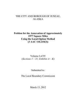 THE CITY and BOROUGH of JUNEAU, ALASKA Petition for the Annexation of Approximately 1977 Square Miles Using the Local-Option