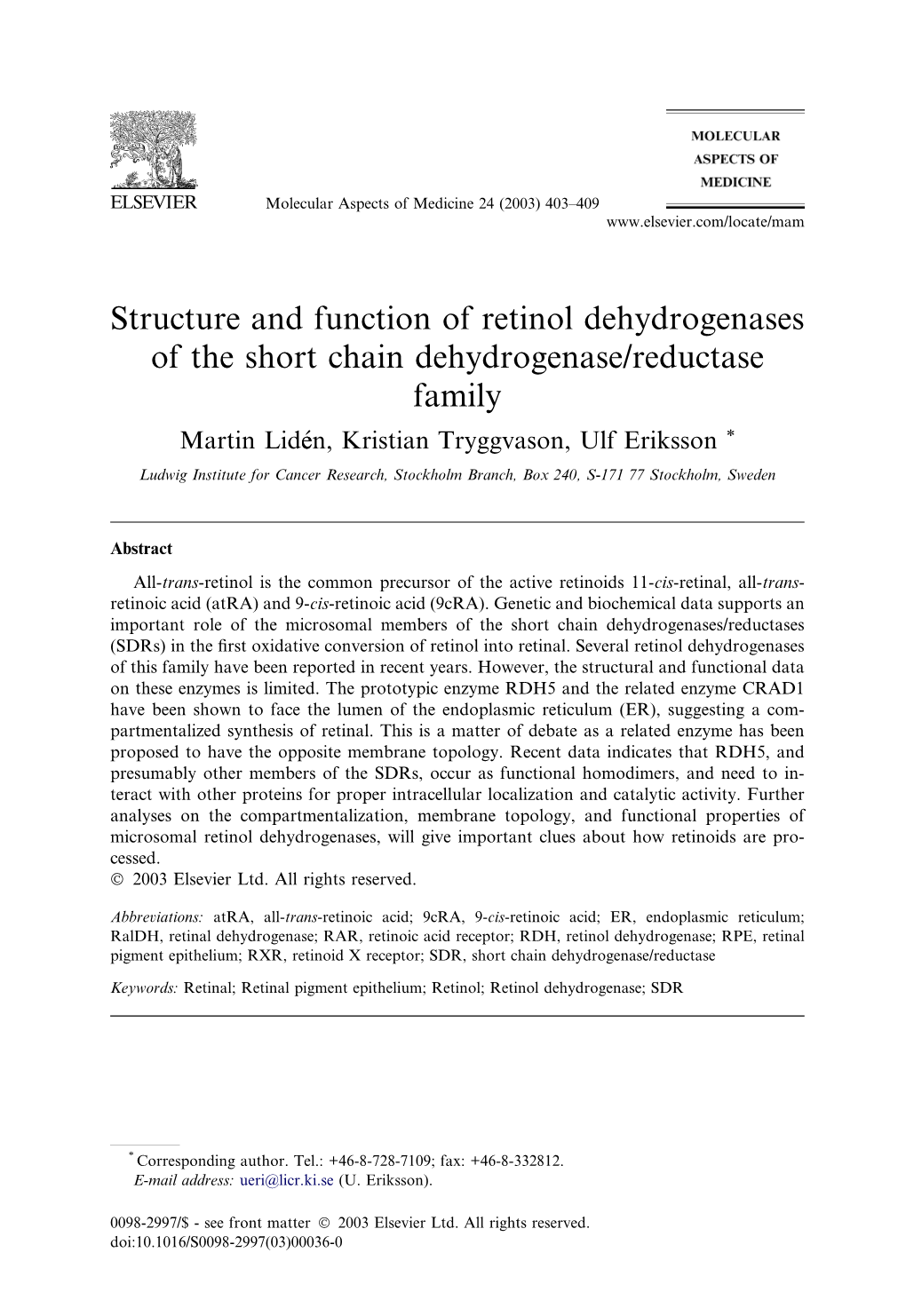 Structure and Function of Retinol Dehydrogenases of the Short Chain Dehydrogenase/Reductase Family
