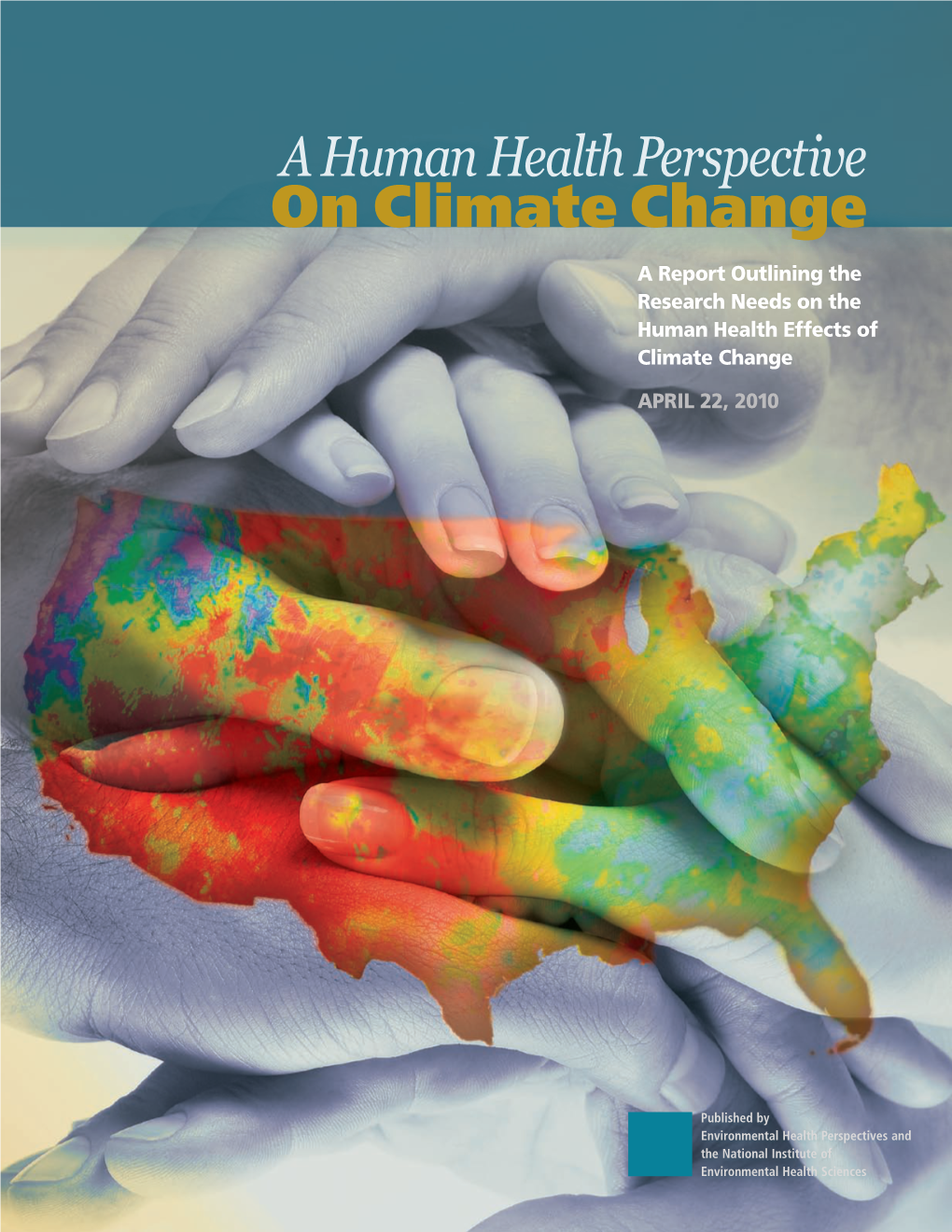 A Human Health Perspective on Climate Change Full Report