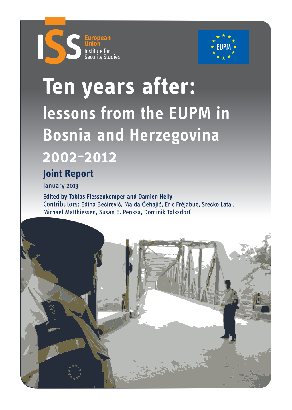 Ten Years After: Lessons from the EUPM in Bosnia and Herzegovina 2002-2012
