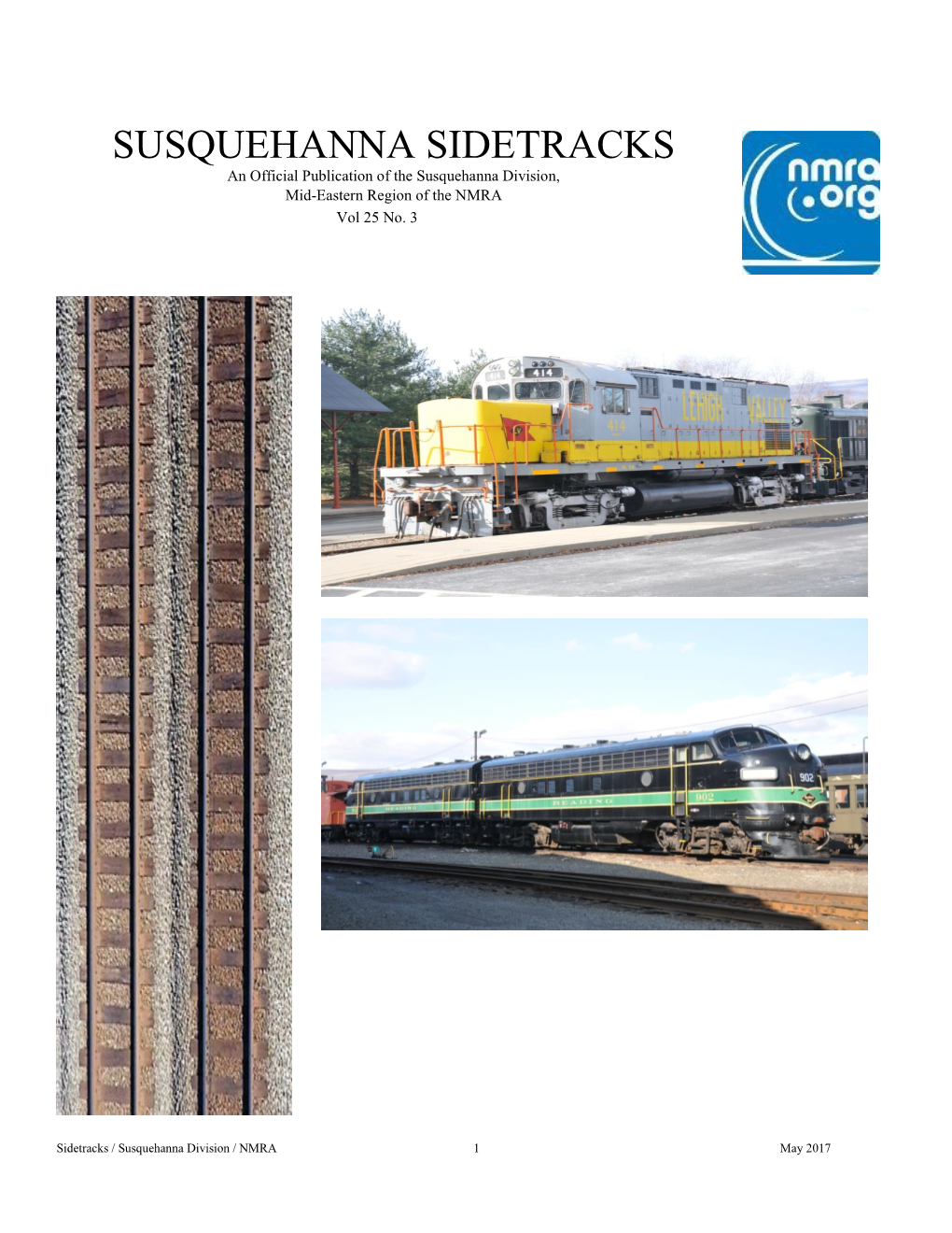 SUSQUEHANNA SIDETRACKS an Official Publication of the Susquehanna Division, Mid-Eastern Region of the NMRA Vol 25 No