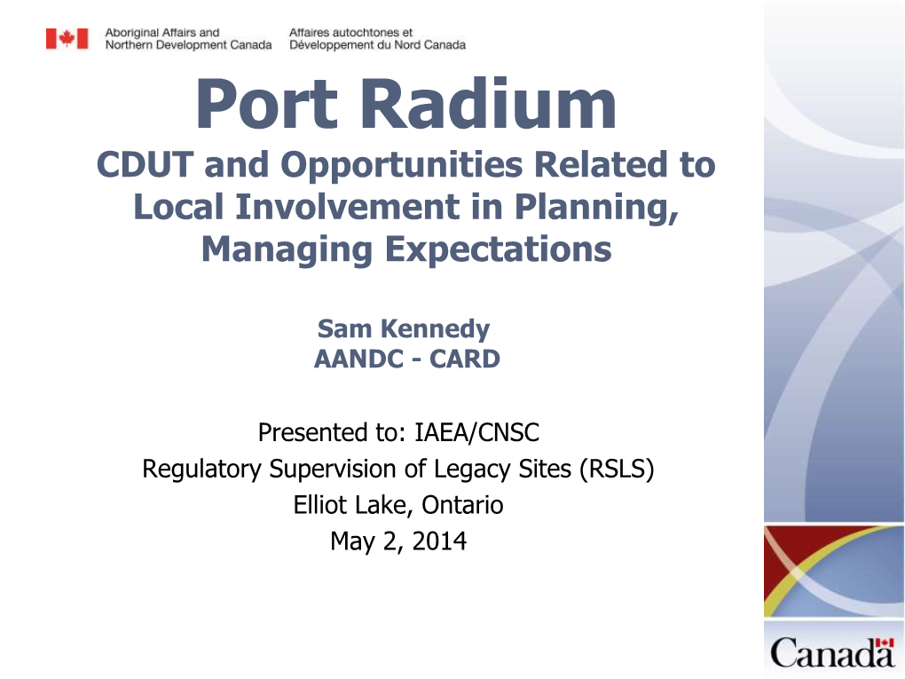 Port Radium CDUT and Opportunities Related to Local Involvement in Planning, Managing Expectations
