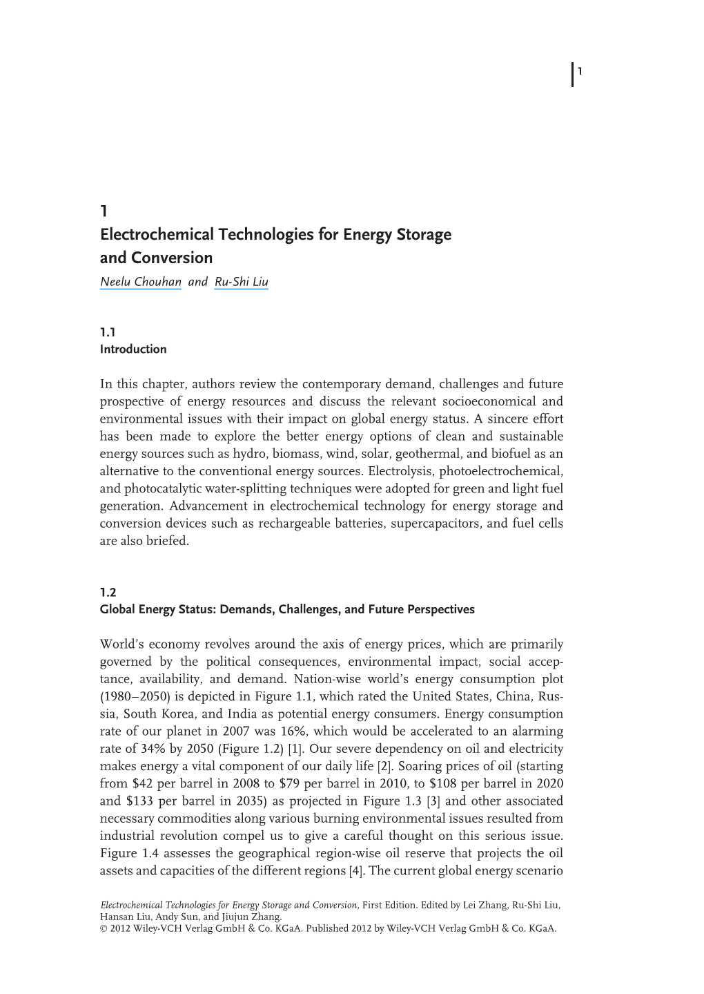 1 Electrochemical Technologies for Energy Storage and Conversion Neelu Chouhan and Ru-Shi Liu