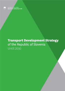 Transport Development Strategy of the Republic of Slovenia Until 2030