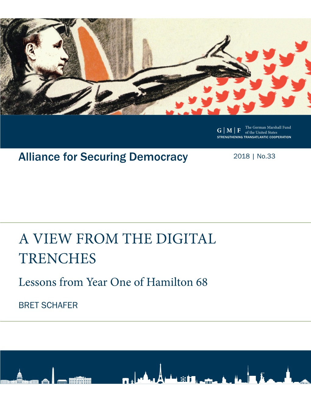 A VIEW from the DIGITAL TRENCHES Lessons from Year One of Hamilton 68