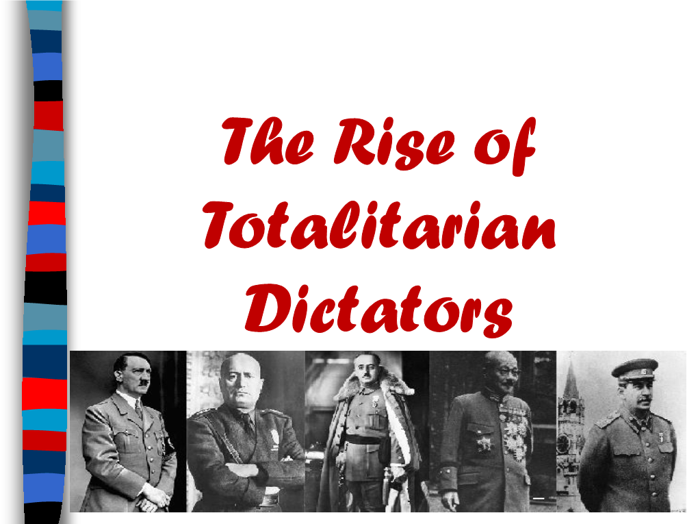 The Rise of Totalitarian Dictators Do Now
