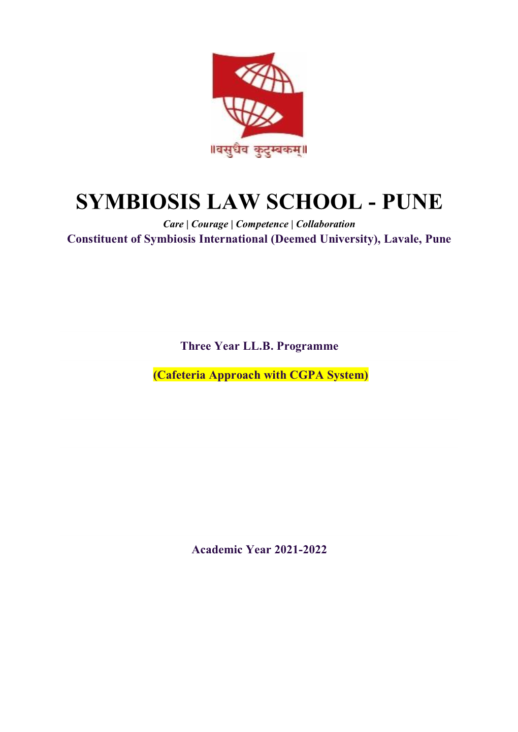 PUNE Care | Courage | Competence | Collaboration Constituent of Symbiosis International (Deemed University), Lavale, Pune