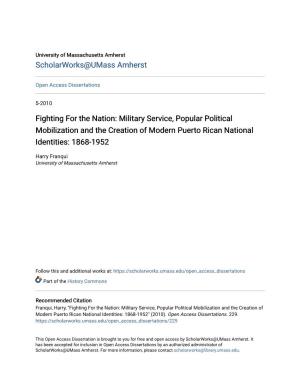 Military Service, Popular Political Mobilization and the Creation of Modern Puerto Rican National Identities: 1868-1952