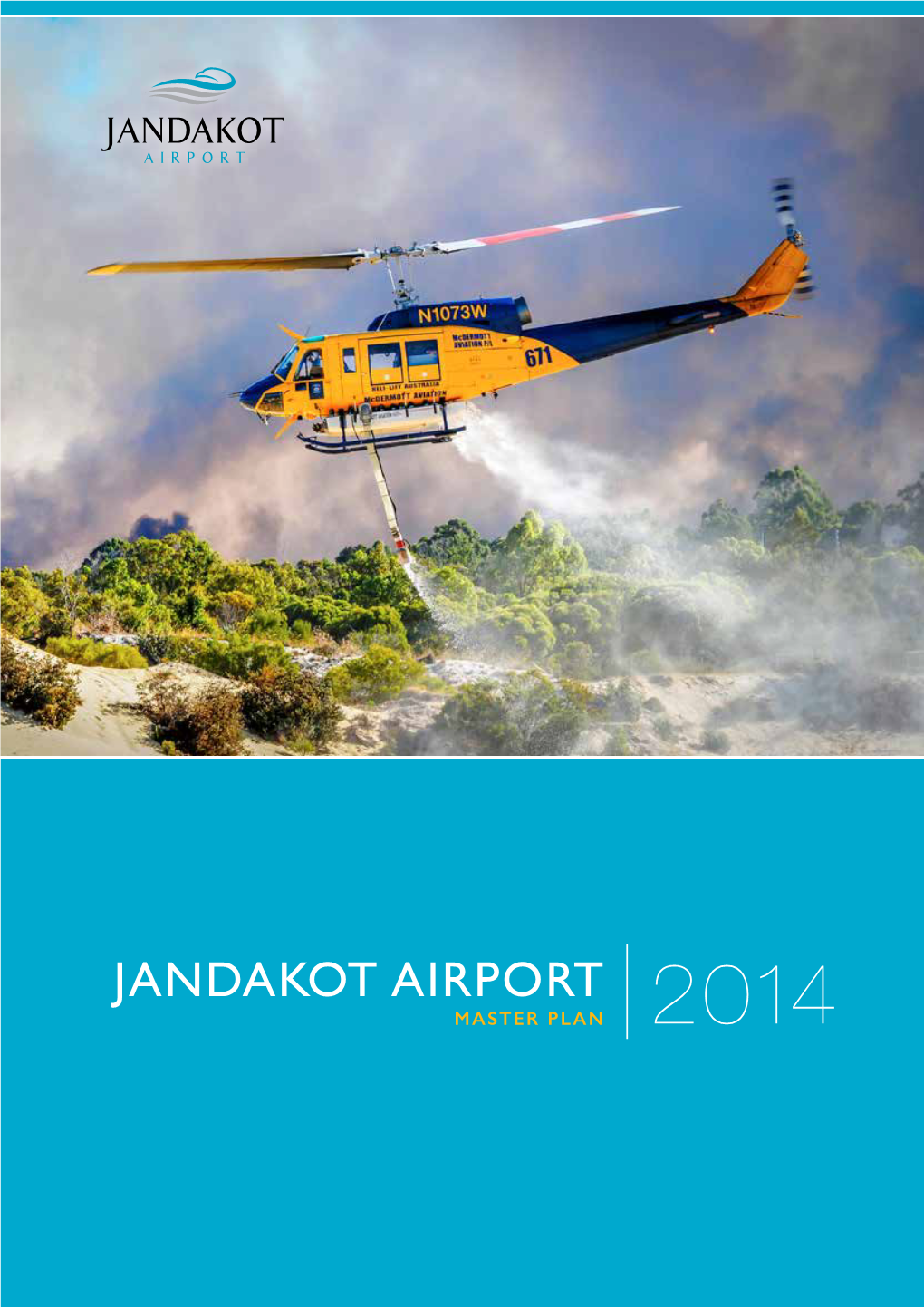 JANDAKOT AIRPORT MASTER PLAN 2014 Iii 6.6 Responsibility and Funding of Road Upgrades 44 6.7 Public Transportation 44 6.8 Car Parking 45 7