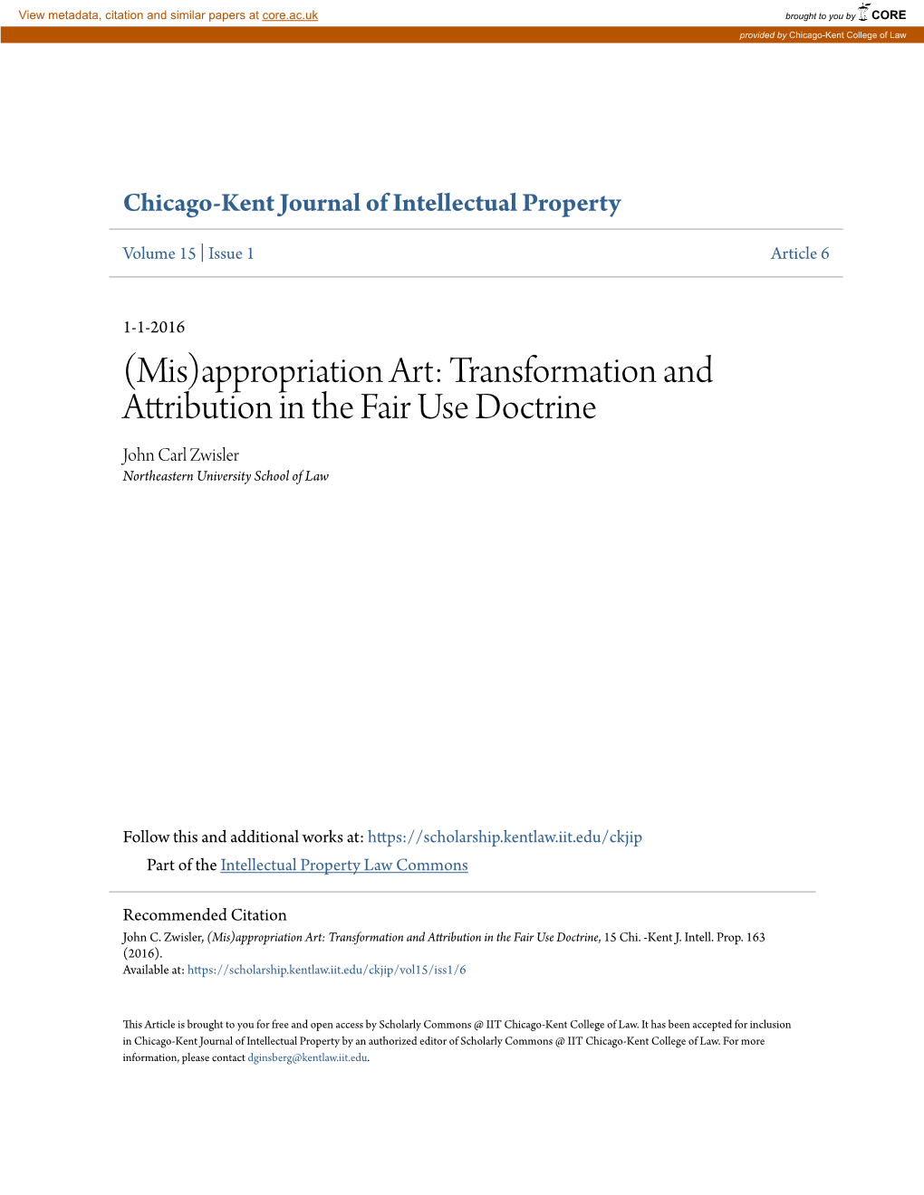 Appropriation Art: Transformation and Attribution in the Fair Use Doctrine John Carl Zwisler Northeastern University School of Law