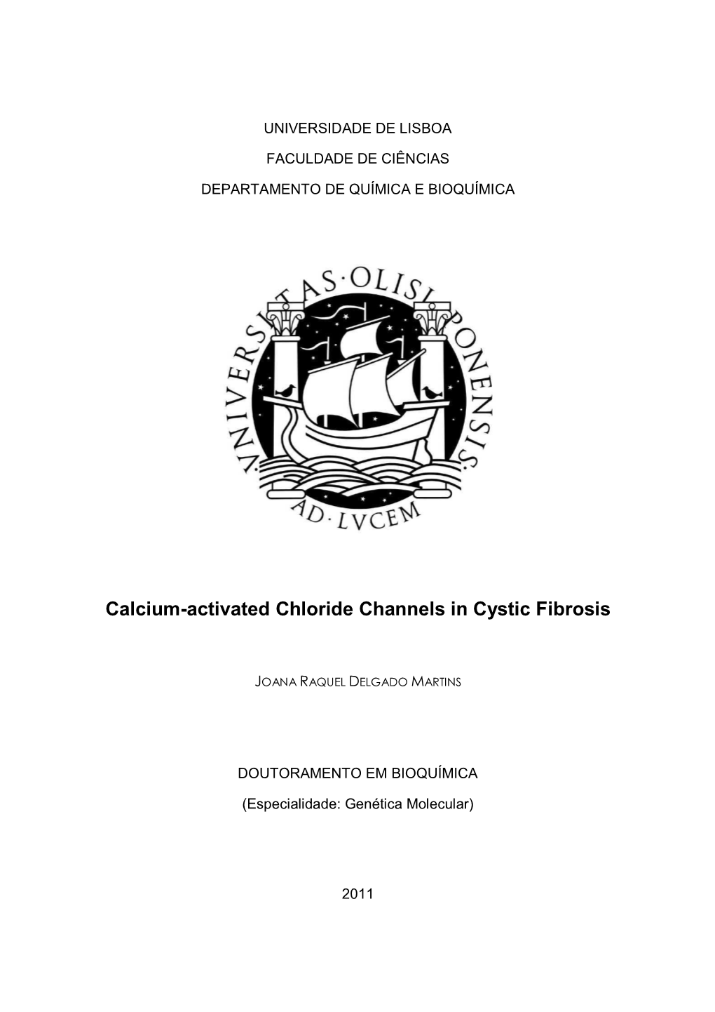 Calcium-Activated Chloride Channels in Cystic Fibrosis