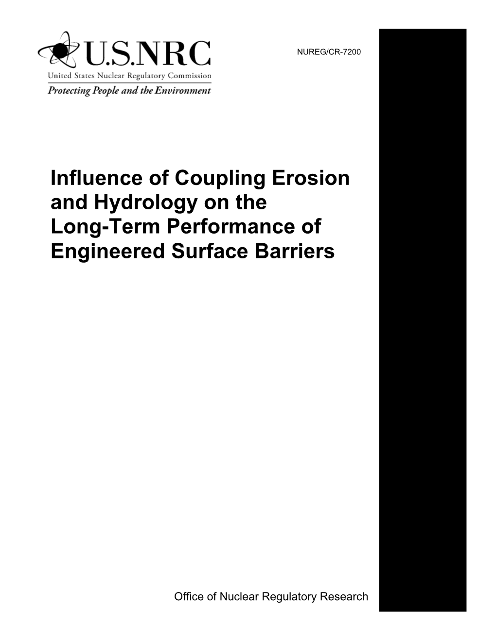 NUREG/CR-7200, "Influence of Coupling Erosion and Hydrology On