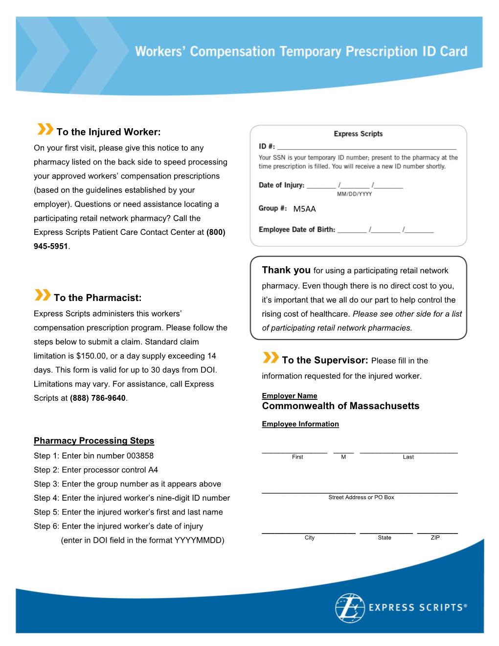 To the Injured Worker: to the Pharmacist: to the Supervisor: Please Fill in the Commonwealth of Massachusetts