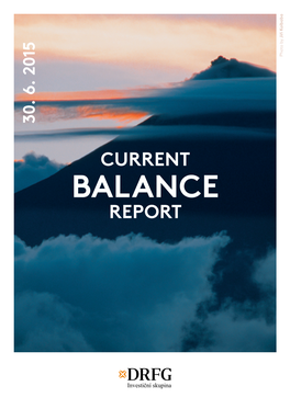 30. 6. 2015 Balance Current Report