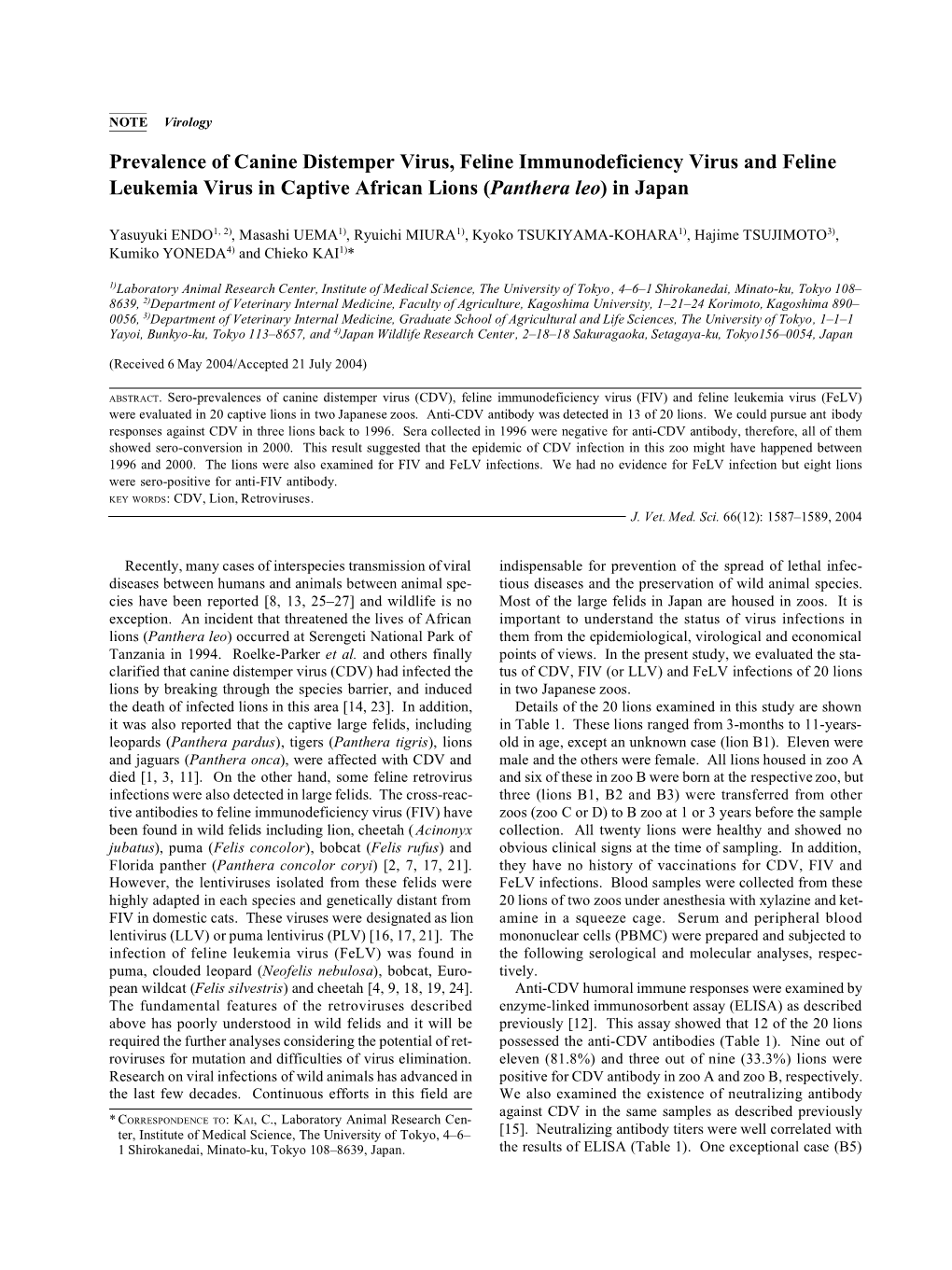 Prevalence of Canine Distemper Virus, Feline Immunodeficiency Virus and Feline Leukemia Virus in Captive African Lions (Panthera Leo) in Japan