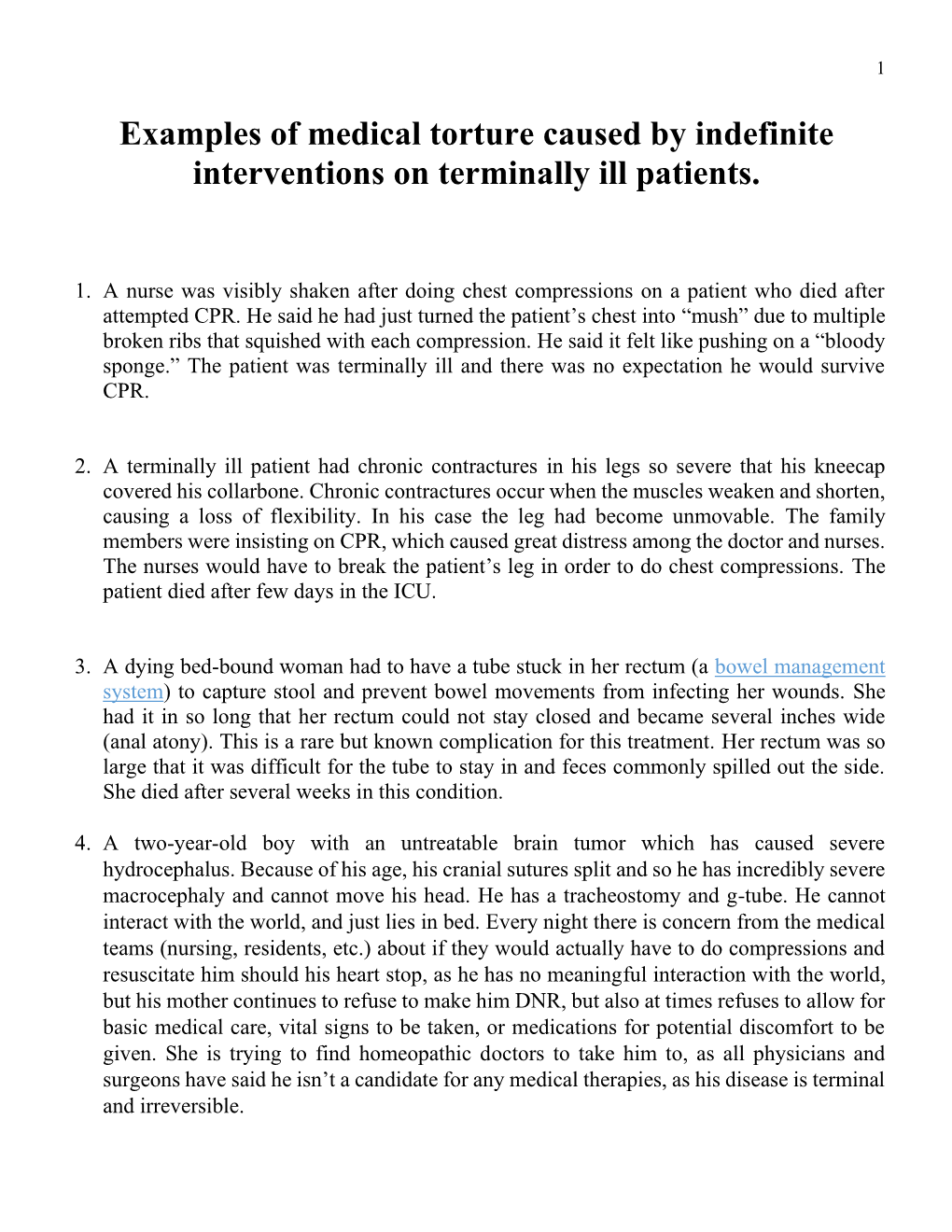 Examples of Medical Torture Caused by Indefinite Interventions on Terminally Ill Patients