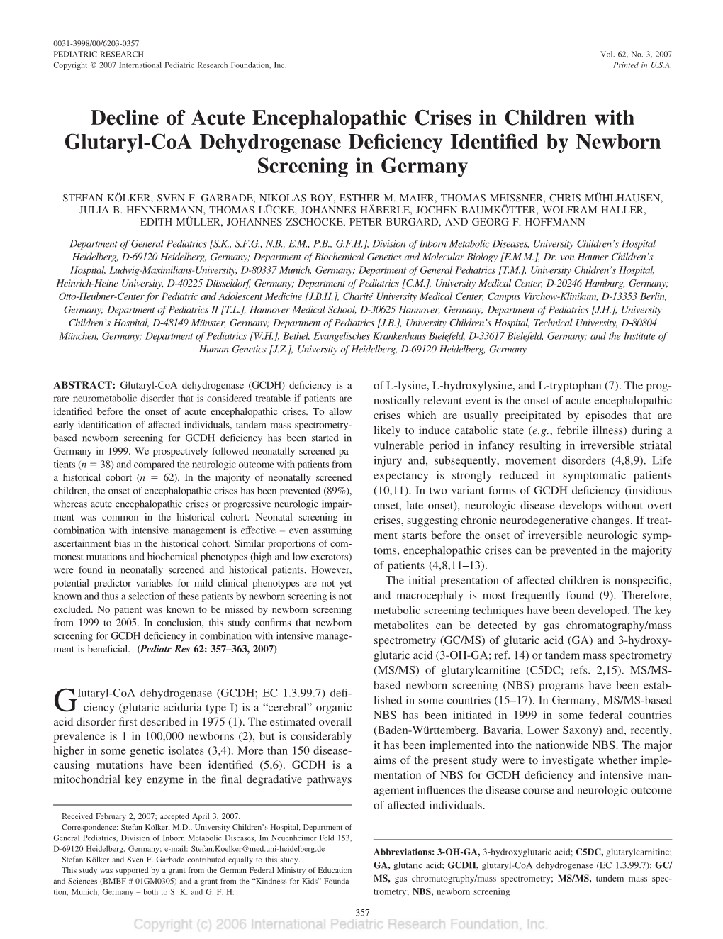 Decline of Acute Encephalopathic Crises in Children with Glutaryl-Coa Dehydrogenase Deﬁciency Identiﬁed by Newborn Screening in Germany