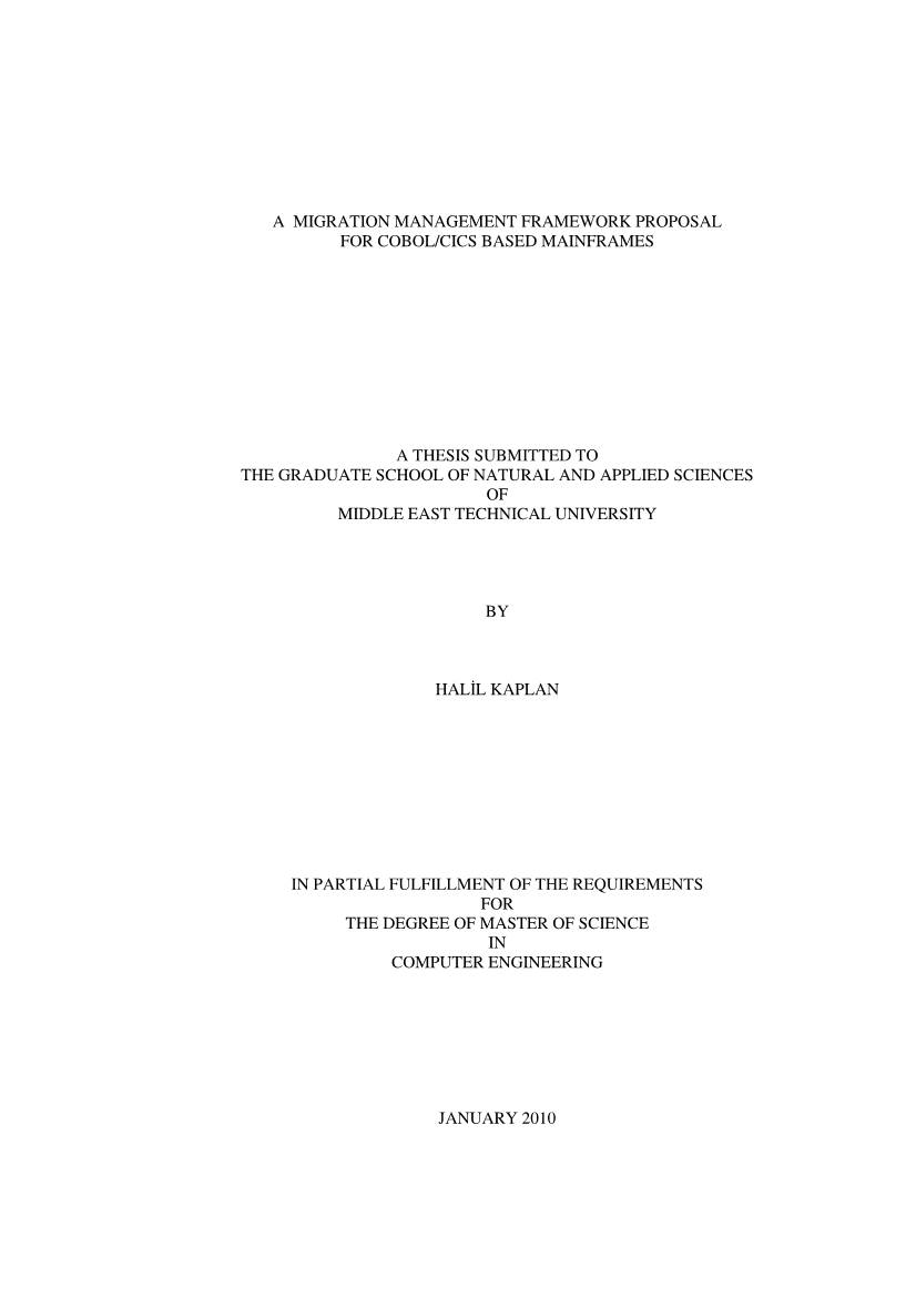 A Migration Management Framework Proposal for Cobol/Cics Based Mainframes a Thesis Submitted to the Graduate School of Natura