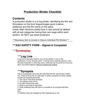 Production Binder Checklist Contents ***Screenplay ***Log Line