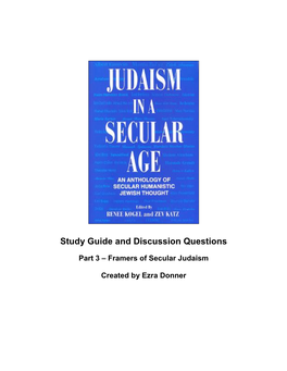 Study Guide – Judaism in a Secular Age - Framers of Secular Judaism